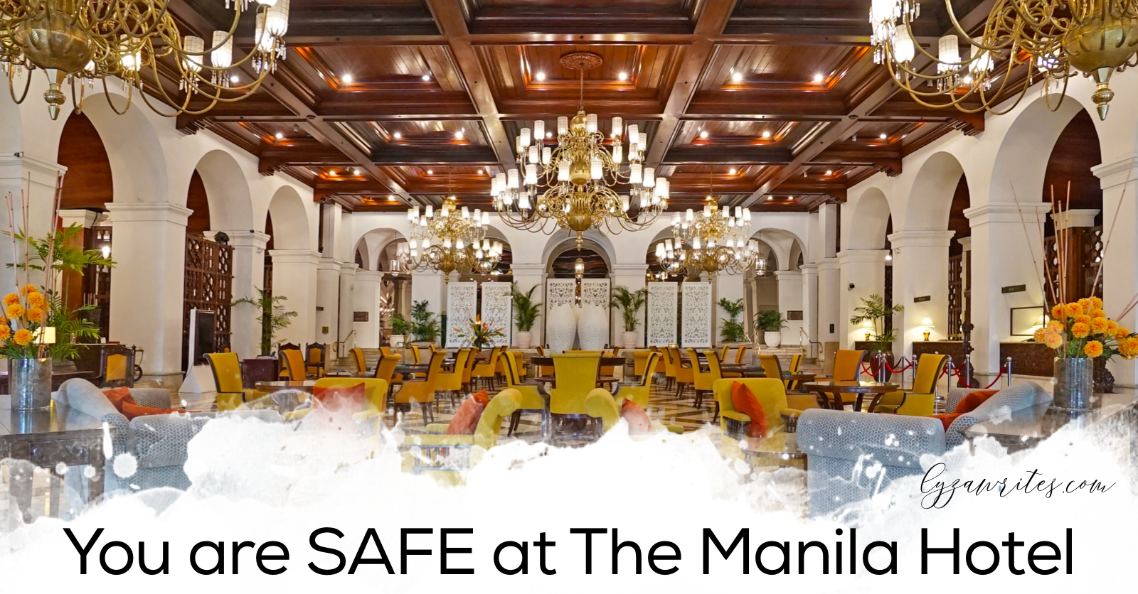 You are SAFE at The Manila Hotel