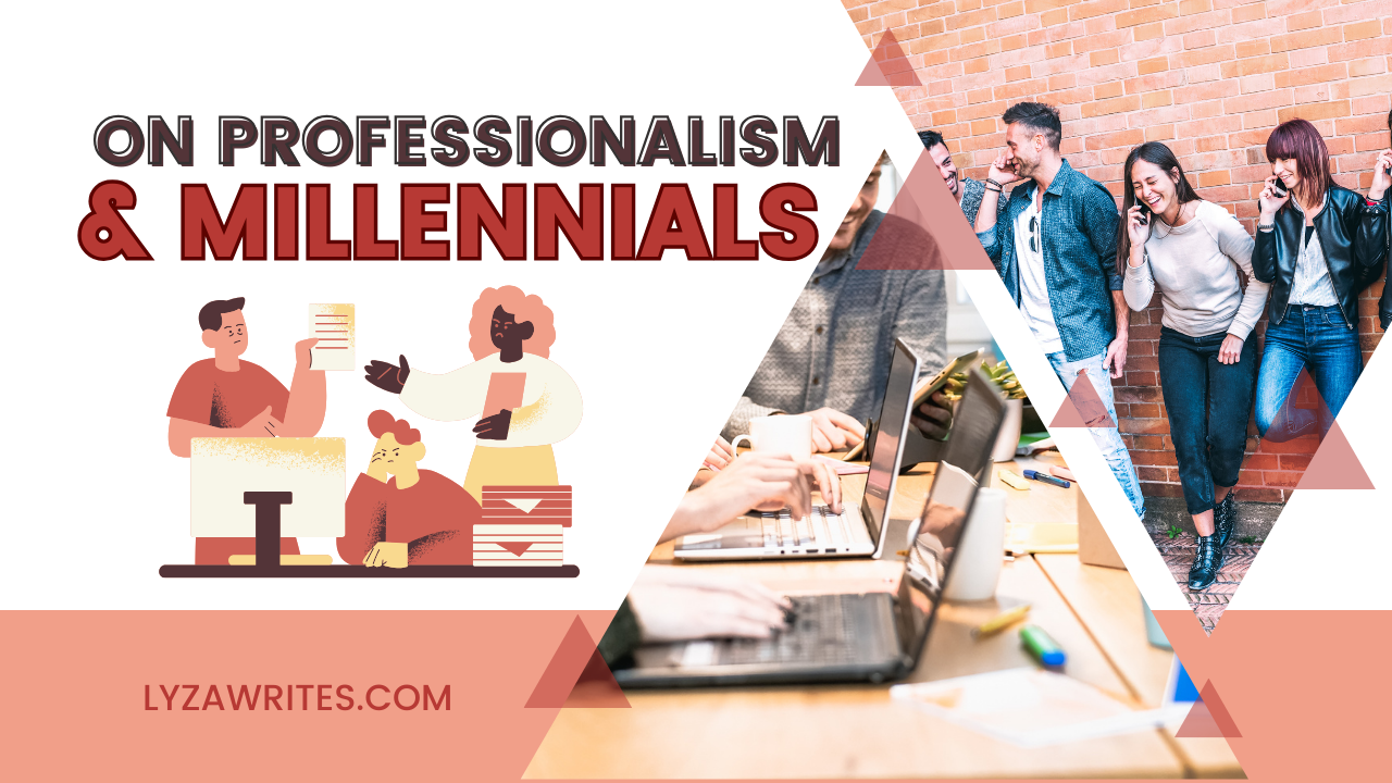 On Professionalism and Millennials
