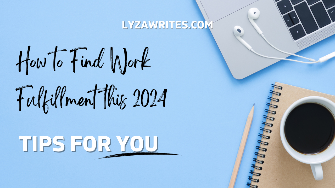 How to Find Work Fulfillment this 2024